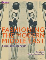 Dress Cultures- Fashioning the Modern Middle East