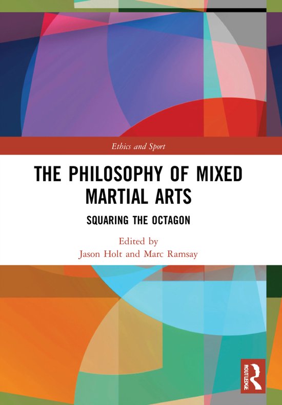 Ethics and SportThe Philosophy of Mixed Martial Arts 9780367641634