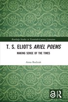 Routledge Studies in Twentieth-Century Literature- T. S. Eliot’s Ariel Poems