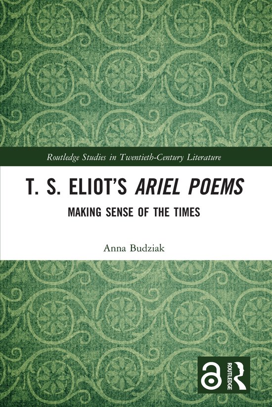 Routledge Studies in Twentieth-Century Literature- T. S. Eliot’s Ariel Poems