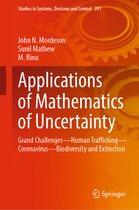 Studies in Systems, Decision and Control- Applications of Mathematics of Uncertainty