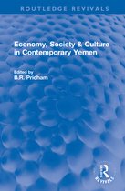 Routledge Revivals- Economy, Society & Culture in Contemporary Yemen