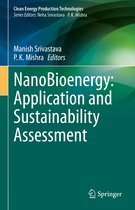 Clean Energy Production Technologies- NanoBioenergy: Application and Sustainability Assessment