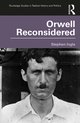 Routledge Studies in Radical History and Politics- Orwell Reconsidered
