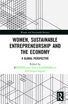 Women and Sustainable Business- Women, Sustainable Entrepreneurship and the Economy