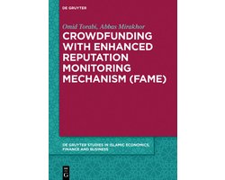 De Gruyter Studies in Islamic Economics, Finance and Business3- Crowdfunding with Enhanced Reputation Monitoring Mechanism (Fame)