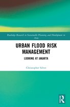 Routledge Research in Sustainable Planning and Development in Asia- Urban Flood Risk Management