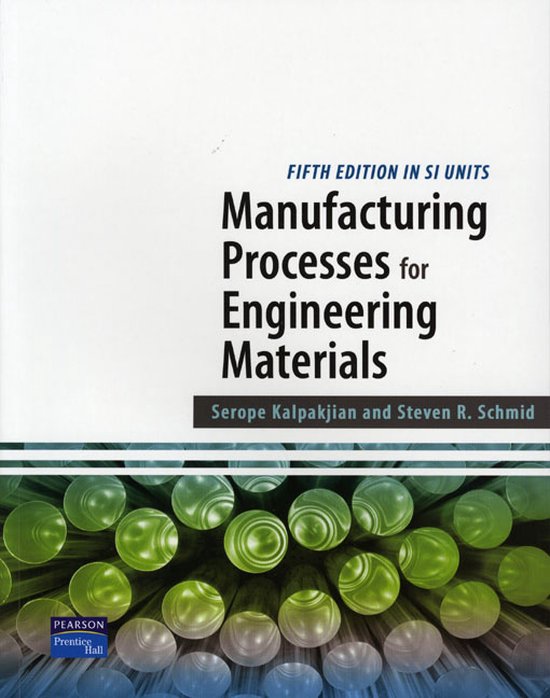 Manufacturing Processes For Engineering Materials Si