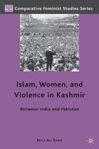 Islam, Women, and Violence in Kashmir