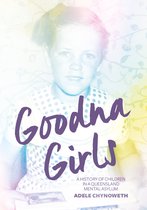 Aboriginal History Monographs- Goodna Girls