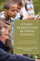 Ethnic Segregation Between Schools Is It Increasing or Decreasing in England