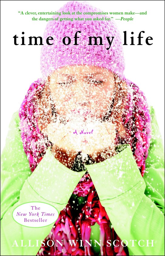 Time of My Life 9780307408587 Allison Winn Scotch Boeken bol