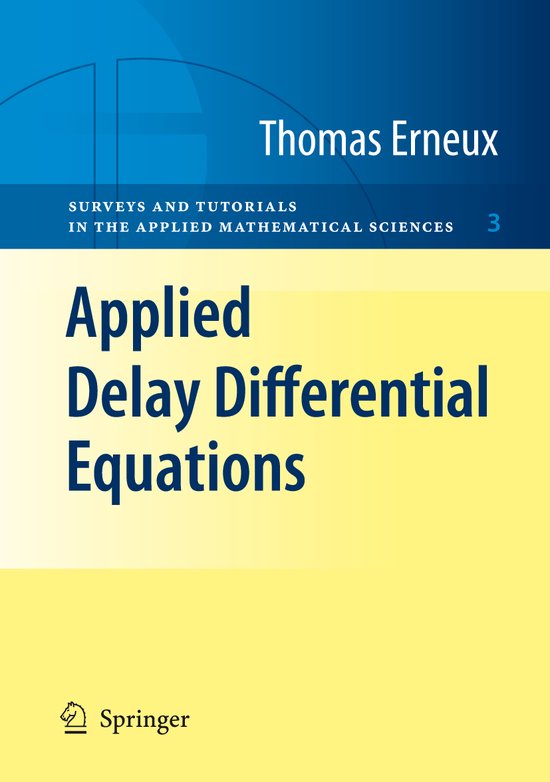 Applied Delay Differential Equations 9780387743714 Thomas Erneux