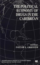 International Political Economy Series-The Political Economy of Drugs in the Caribbean