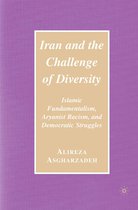 Iran and the Challenge of Diversity: Islamic Fundamentalism, Aryanist Racism, and Democratic Struggles