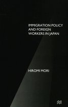 Immigration Policy and Foreign Workers in Japan