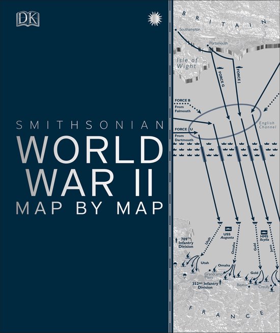 World War II Map by Map, Dk | 9781465481795 | Boeken | bol.com