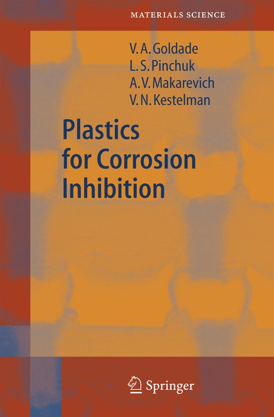 Plastics for Corrosion Inhibition 9783642062780 V.A. Goldade Boeken