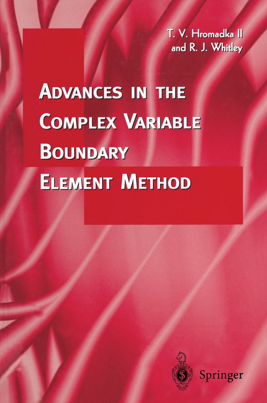 Advances in the Complex Variable Boundary Element Method - cover