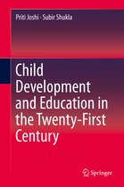 Child Development and Education in the Twenty First Century