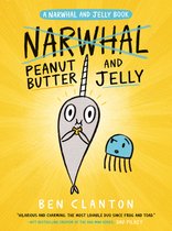 A Narwhal and Jelly Book- Peanut Butter and Jelly (A Narwhal and Jelly Book #3)