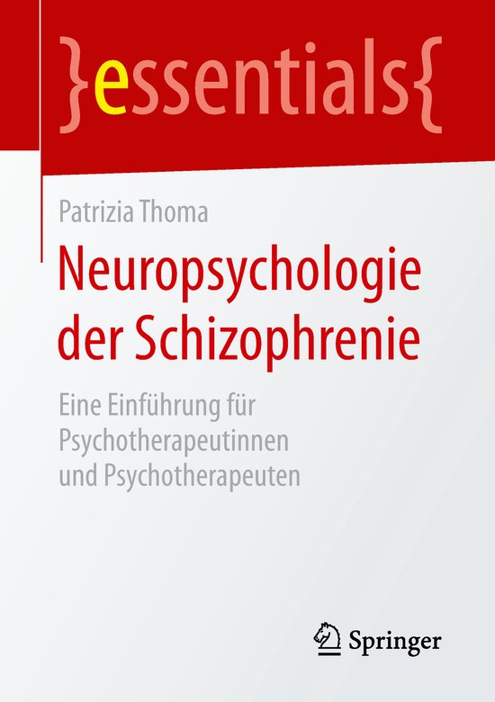 essentials- Neuropsychologie der Schizophrenie