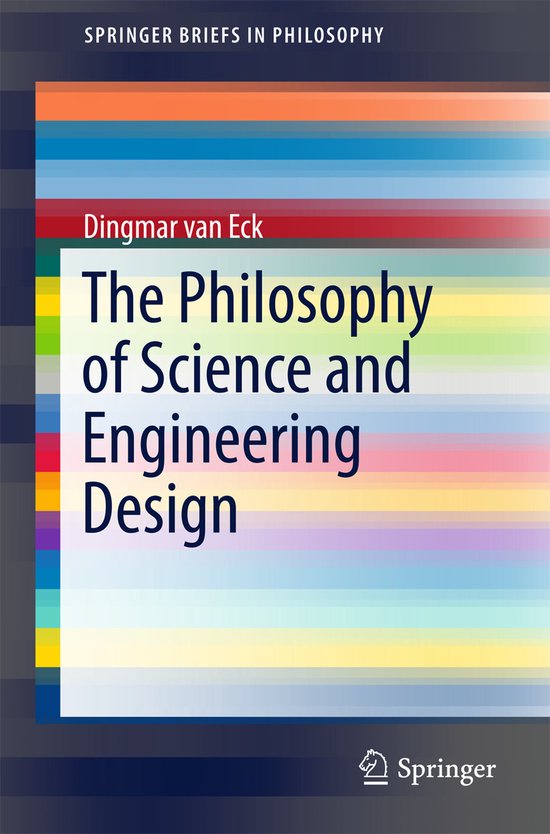 The Philosophy of Science and Engineering Design - cover