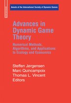 Annals of the International Society of Dynamic Games- Advances in Dynamic Game Theory