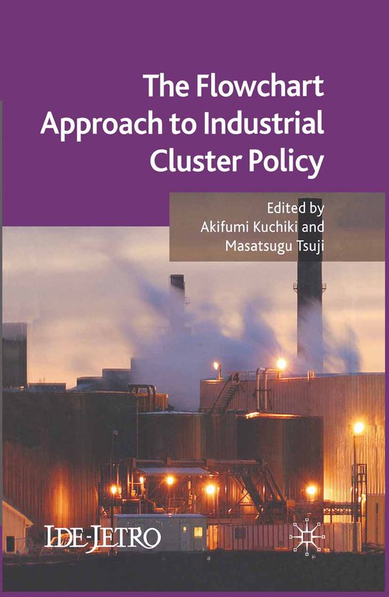 IDE-JETRO Series-The Flowchart Approach to Industrial Cluster Policy