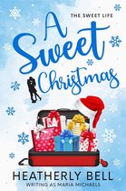 The Sweet Life 7 - A Sweet Christmas