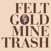 Felt - Gold Mine Trash (LP)