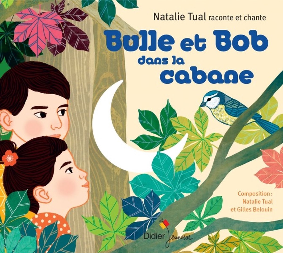 Natalie Tual & Gilles Belouin - Bulle Et Bob Dans La Cabane (CD)