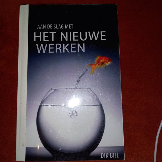 9789490528027 - Aan de slag met Het Nieuwe Werken
