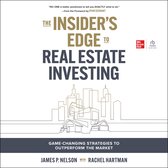 The Insider's Edge to Real Estate Investing