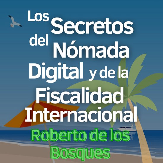 Los Secretos del Nómada Digital y la Fiscalidad Internacion ... - cover