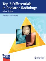 Top 3 Differentials - Top 3 Differentials in Pediatric Radiology