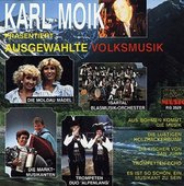 Karl Moïk Präsentiert Ausgewählte Volksmusik
