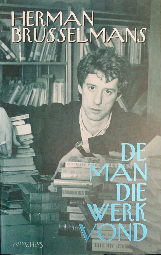 9789053337578 - Man Die Werk Vond
