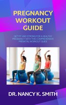 PREGNANCY WORKOUT GUIDE