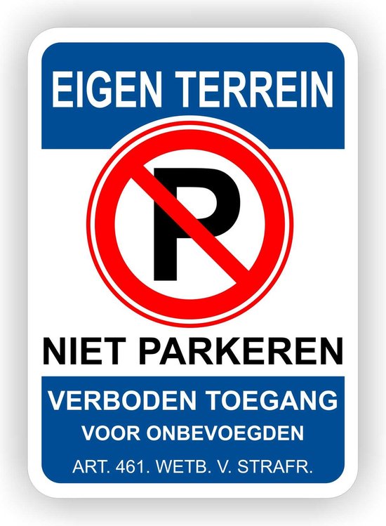 Verkeersbord sticker EIGEN TERREIN niet parkeren.