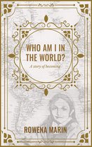 Who am I in the world?