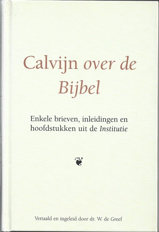 Foto: Calvijn over de bijbel