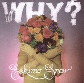 Why? - Eskimo Snow (CD)