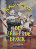 Wallace & Gromit - De verkeerde broek