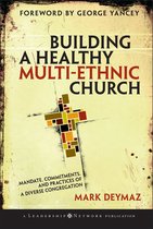 Jossey-Bass Leadership Network Series 22 - Building a Healthy Multi-ethnic Church