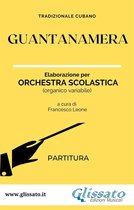 Guantanamera - Orchestra Scolastica 1 - Guantanamera - Orchestra Scolastica (partitura)