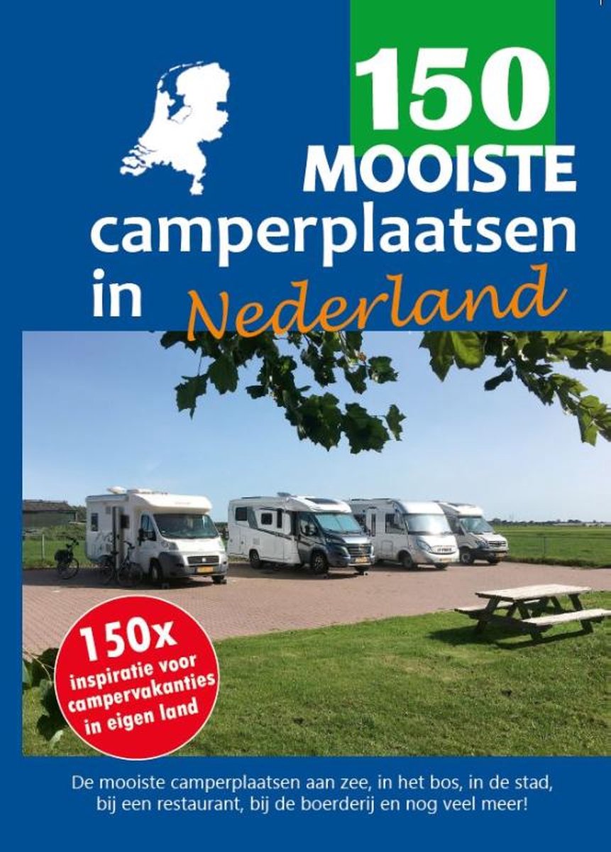 150 mooiste camperplaatsen in Nederland - Nicolette Knobbe