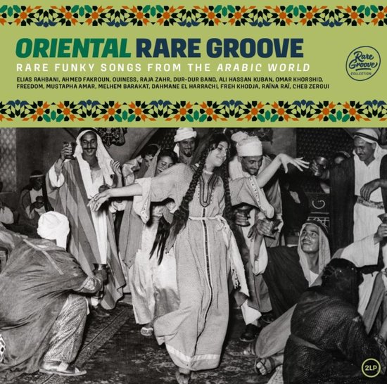 Various Artists - Oriental Rare Groove (Rare Funky Songs From The Arabic World)