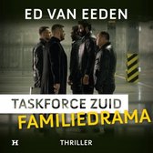Familiedrama - Taskforce Zuid