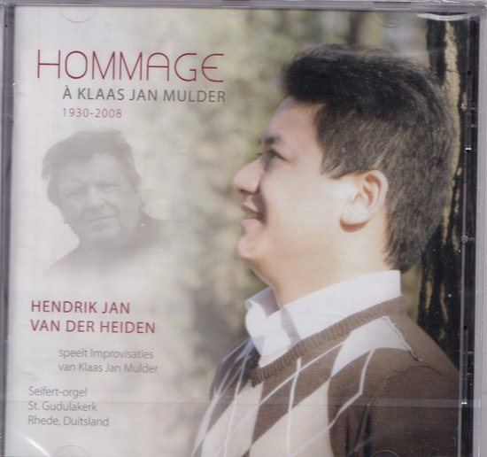 Hommage a Klaas Jan Mulder 1 Hendrik Jan van der Heiden speelt improvisaties van...